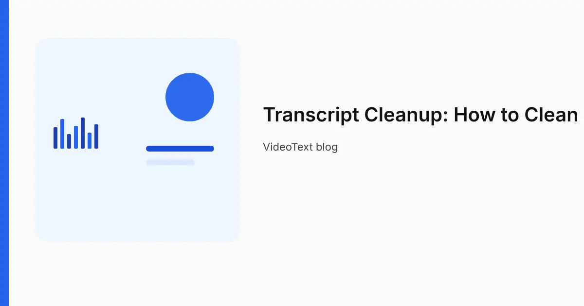 Illustration of a rough transcript being cleaned into a client-ready document
