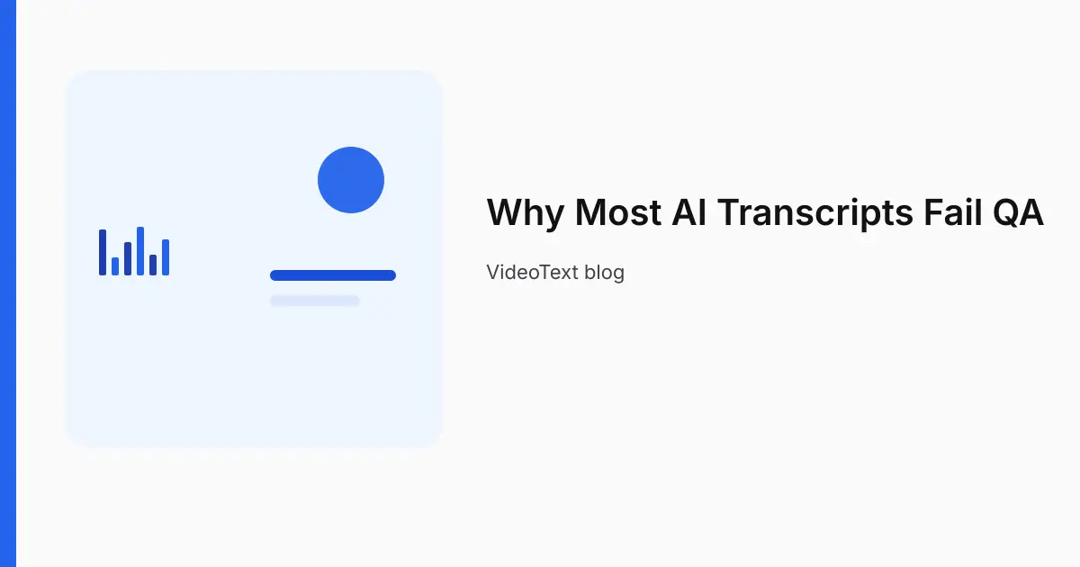 Illustration of an automatic transcript failing a client QA checklist